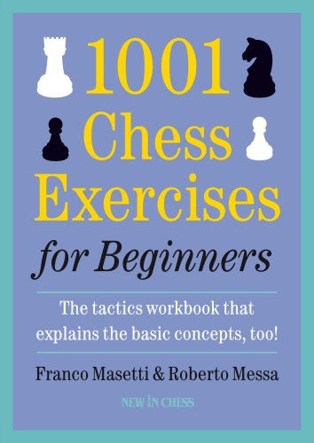 1001 Ejercicios de ajedrez para principiantes - 1001 Ejercicios de ajedrez para principiantes