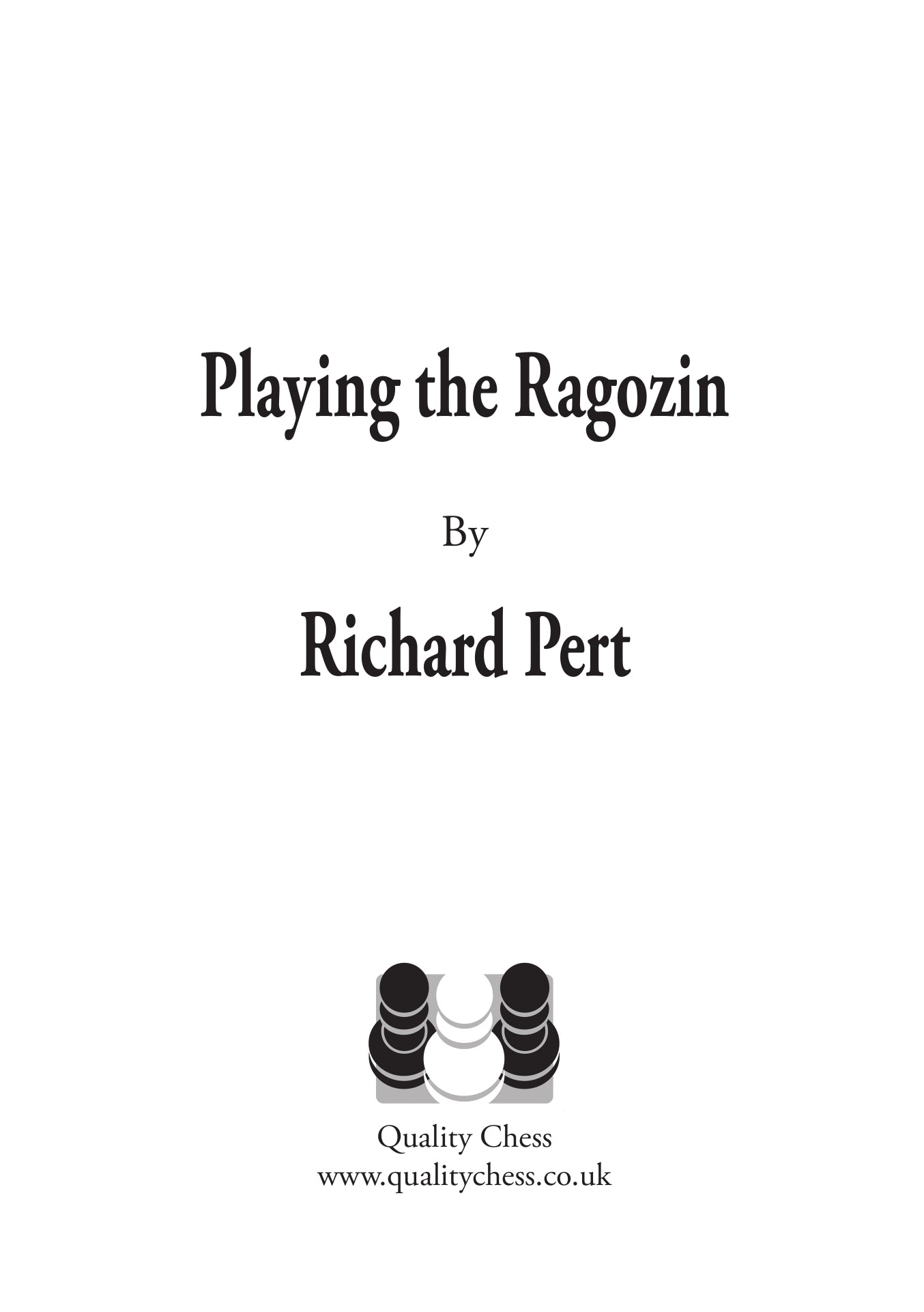 Jouer la Ragozin par Richard Pert (relié) - Jouer la Ragozin par Richard Pert (relié)