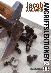 Leçons d'attaque 2, de Jacob Aagaard - Leçons d'attaque 2, de Jacob Aagaard