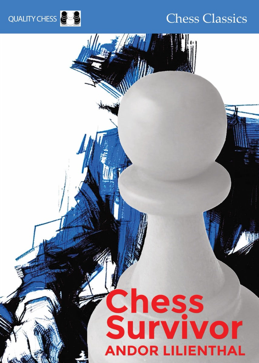 Chess Survivor par Andor Lilienthal (relié) - Chess Survivor par Andor Lilienthal (relié)