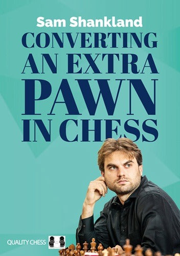 *Converting an Extra Pawn in Chess* de Sam Shankland (broché) - *Converting an Extra Pawn in Chess* de Sam Shankland (broché)