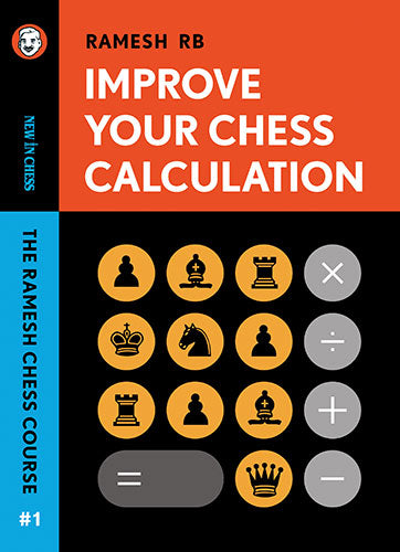 Améliorez votre calcul aux échecs - R.B. Ramesh - Améliorez votre calcul aux échecs - R.B. Ramesh