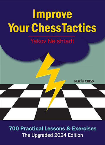 Améliorez votre tactique aux échecs - L'édition 2024 mise à niveau (Relié) - Améliorez votre tactique aux échecs - L'édition 2024 mise à niveau (Relié)