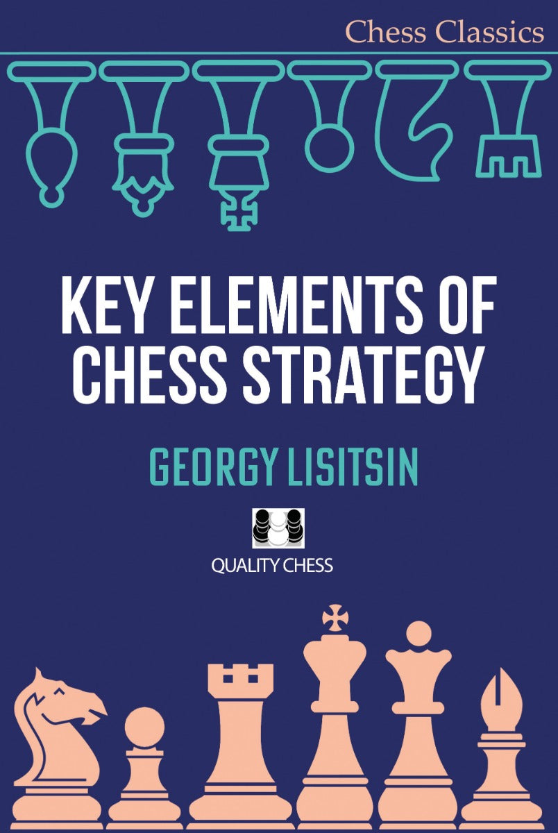 Éléments clés de la stratégie d'échecs (Broché) - Éléments clés de la stratégie d'échecs (Broché)