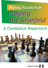 Playing the Grunfeld by Alexey Kovalchuk (relié) - Playing the Grunfeld by Alexey Kovalchuk (relié)