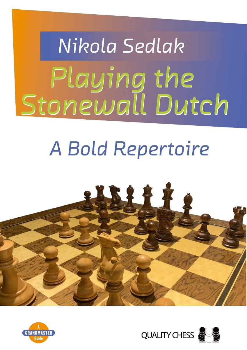 Playing the Stonewall Dutch par Nikola Sedlak (relié) - Playing the Stonewall Dutch par Nikola Sedlak (relié)