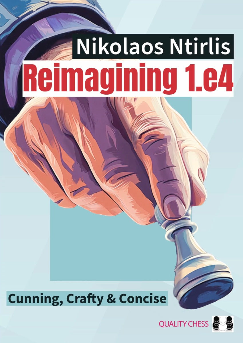 Reimagining 1.e4 par Nikolaos Ntirlis (broché) - Reimagining 1.e4 par Nikolaos Ntirlis (broché)