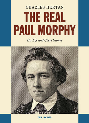 The Real Paul Morphy (Broché) - The Real Paul Morphy (Broché)