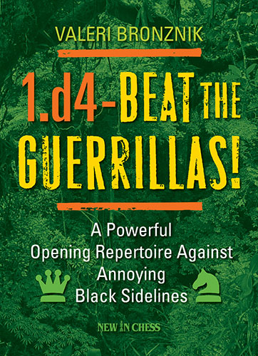 1.d4 - ¡Acaba con las guerrillas! - 1.d4 - ¡Acaba con las guerrillas!