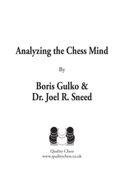 Analyser l'esprit échiquéen par Boris Gulko et Dr. Joel R. Sneed (relié)