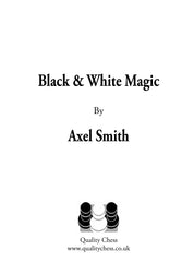 Black and White Magic by Axel Smith (Paperback)