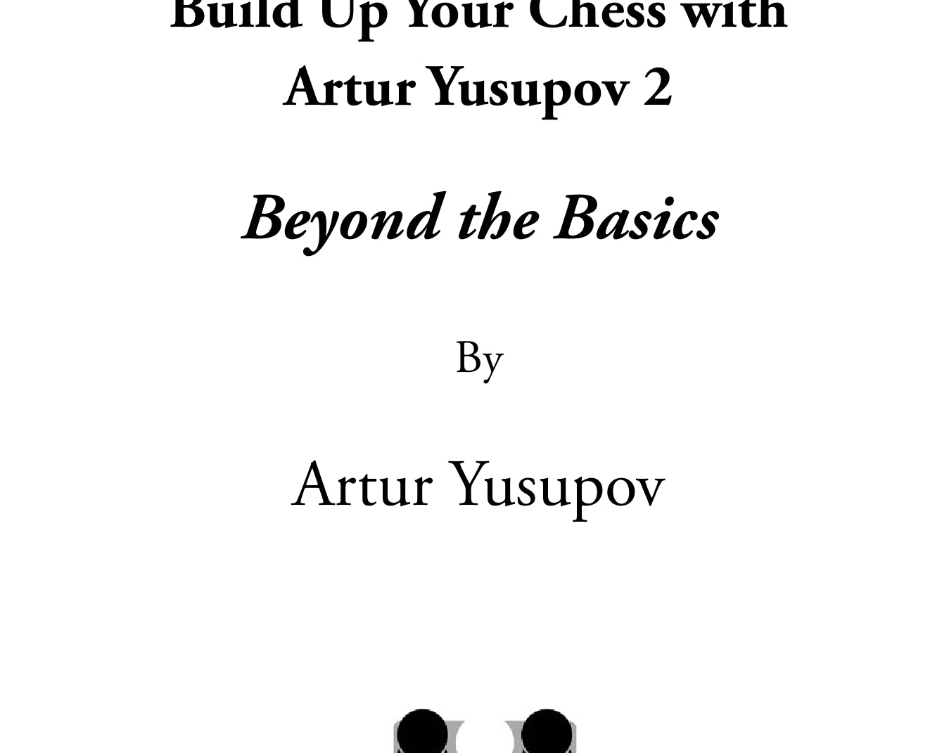 Build-up-your-chess-2-excerpt-00001_c222d1ae-525e-4d0b-aee2-b6aedd357123.jpg