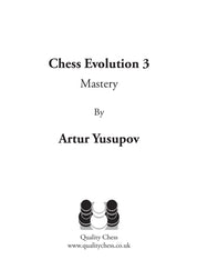 Chess Evolution 3 - Mastery, de Artur Yusupov (tapa dura)