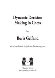 La prise de décision dynamique aux échecs, de Boris Gelfand (édition brochée)