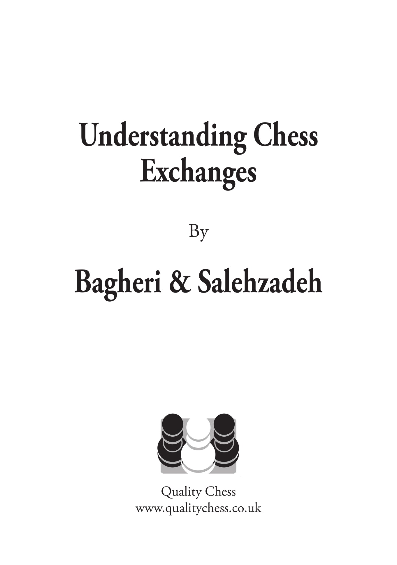 Comprendre les échanges aux échecs par Bagheri & Salehzadeh - Comprendre les échanges aux échecs par Bagheri & Salehzadeh