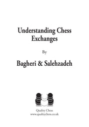 Comprendre les échanges aux échecs par Bagheri & Salehzadeh