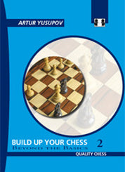 «Build up your Chess 2», de Artur Yusupov (tapa dura)
