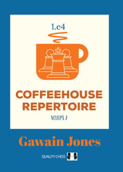 Coffeehouse Repertoire 1.e4 Volume 2 de Gawain Jones (broché)