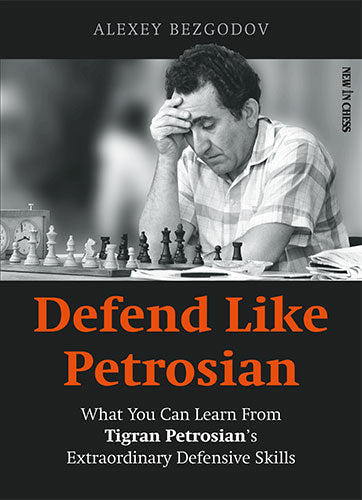 Défendez comme Petrosian - Défendez comme Petrosian