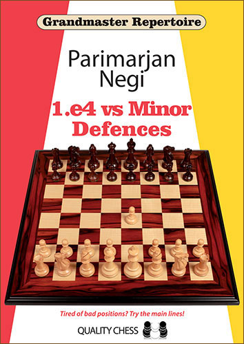 Grandmaster Repertoire - 1.e4 vs Minor Defences de Parimarjan Negi (relié) - Grandmaster Repertoire - 1.e4 vs Minor Defences de Parimarjan Negi (relié)