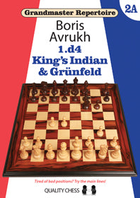 Grandmaster Repertoire 2A: The King's Indian and Grünfeld, by Boris Avrukh (hardcover) - Grandmaster Repertoire 2A: The King's Indian and Grünfeld, by Boris Avrukh (hardcover)