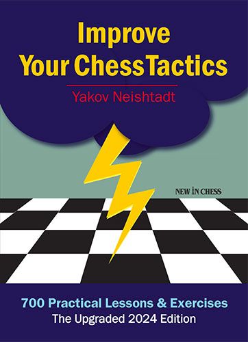 Améliorez vos tactiques d'échecs - L'édition 2024 améliorée (Broché) - Améliorez vos tactiques d'échecs - L'édition 2024 améliorée (Broché)