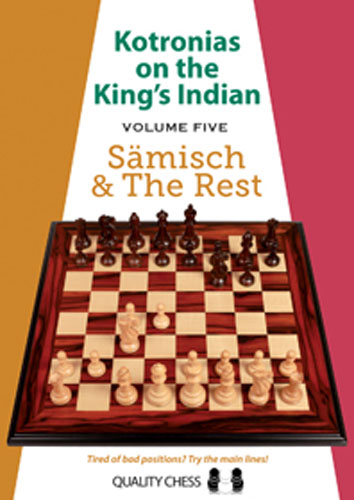 Kotronias on the King's Indian Saemisch and The Rest by Vassilios Kotronias (Paperback) - Kotronias on the King's Indian Saemisch and The Rest by Vassilios Kotronias (Paperback)