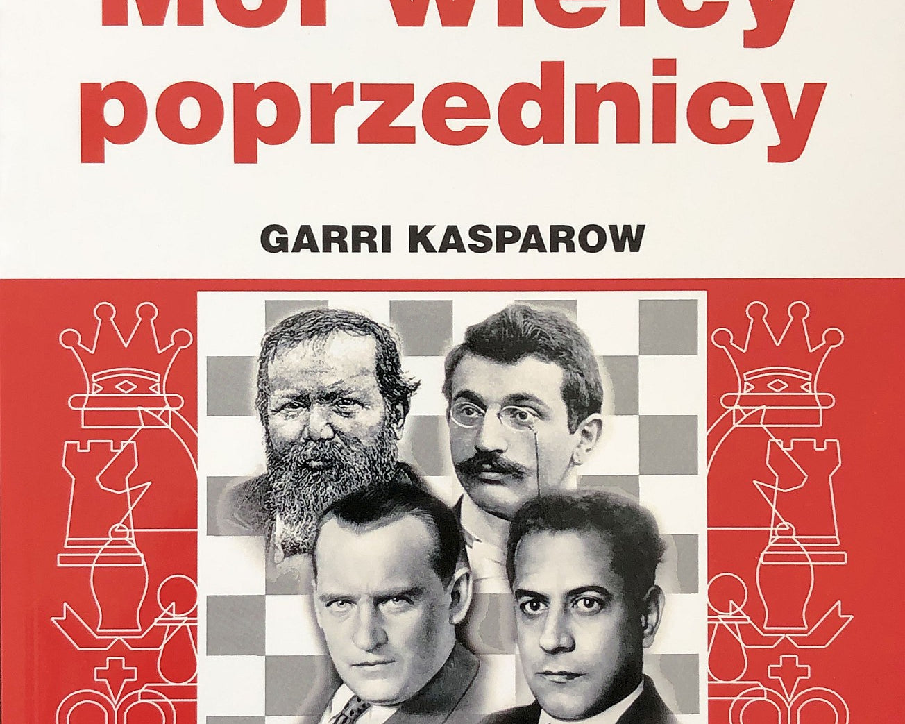 moi-wielcy-poprzednicy-tom-1-garri-kasparow-9788372434869.jpg