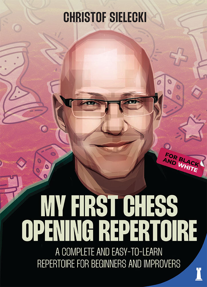 Mon premier répertoire d'ouvertures d'échecs par Christof Sielecki (broché) - Mon premier répertoire d'ouvertures d'échecs par Christof Sielecki (broché)