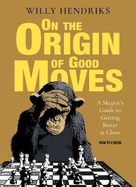 On the Origin of Good Moves, de Willy Hendriks (relié) - On the Origin of Good Moves, de Willy Hendriks (relié)