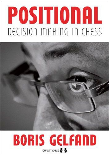 Décision positionnelle dans les échecs par Boris Gelfand (broché) - Décision positionnelle dans les échecs par Boris Gelfand (broché)