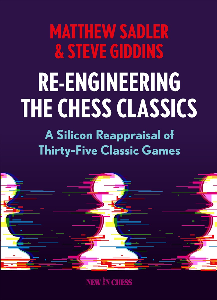 RE-ENGINEERING DES CLASSIQUES DES ÉCHECS - RE-ENGINEERING DES CLASSIQUES DES ÉCHECS