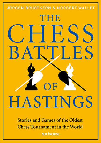 Les batailles d'échecs de Hastings - Les batailles d'échecs de Hastings