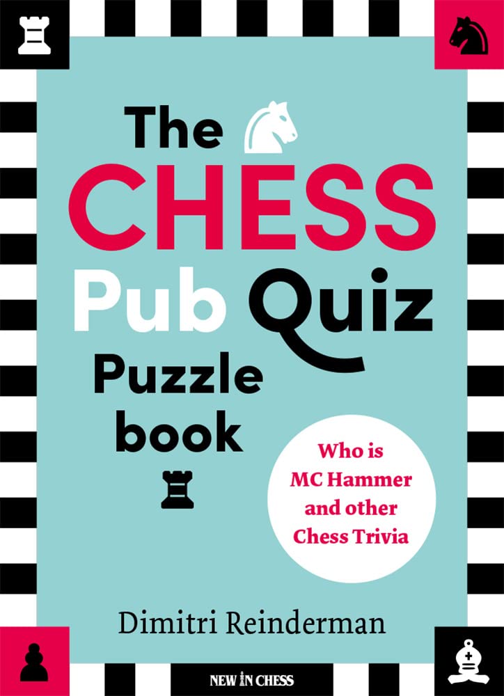 Le recueil d'énigmes du pub quiz des échecs - Le recueil d'énigmes du pub quiz des échecs