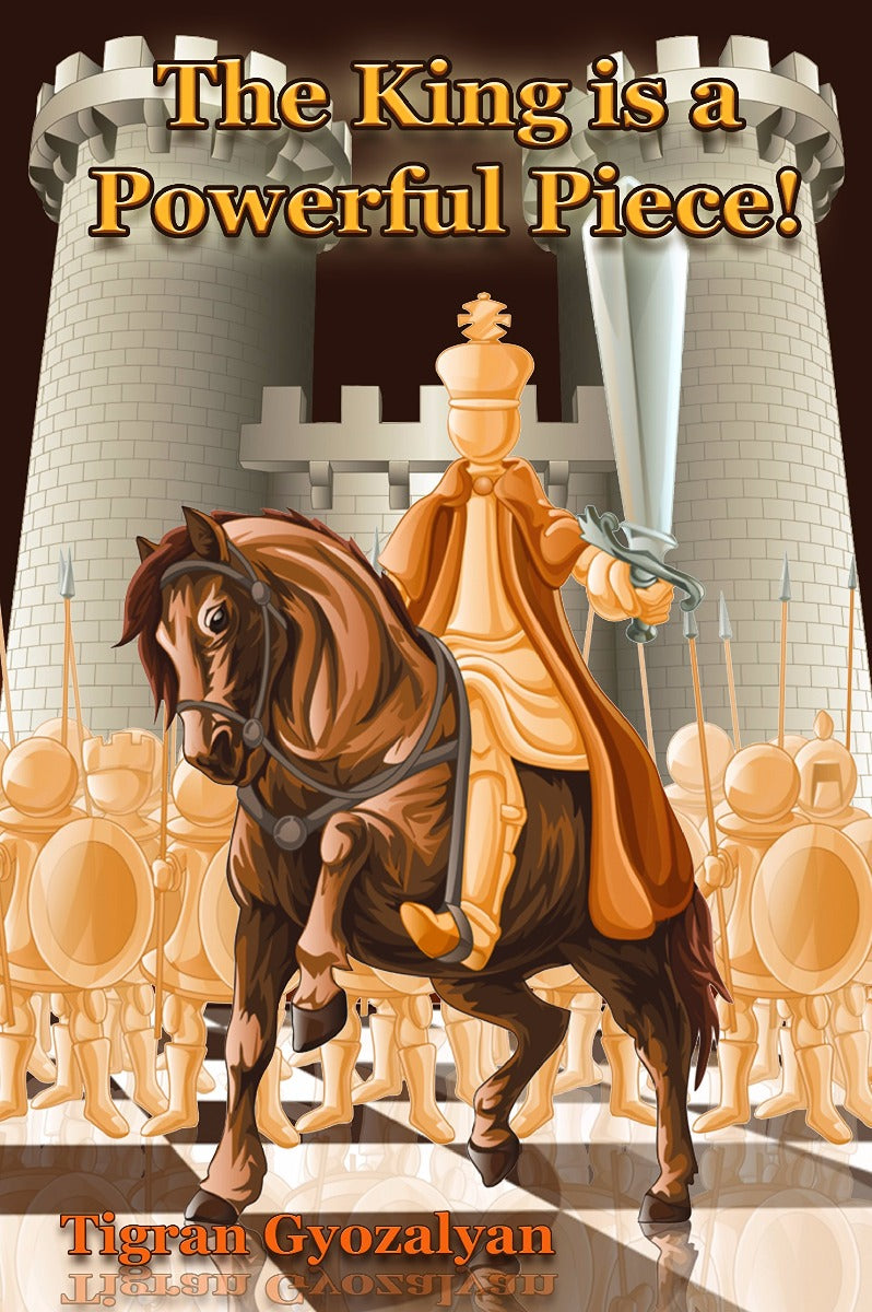 Le roi est une pièce puissante : plus de 100 parties illustratives - Le roi est une pièce puissante : plus de 100 parties illustratives
