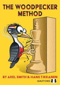The Woodpecker Method par Axel Smith et Hans Tikkanen (broché) - The Woodpecker Method par Axel Smith et Hans Tikkanen (broché)