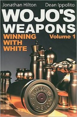 Les armes de Wojo, volume 1 : Gagner avec les blancs - Les armes de Wojo, volume 1 : Gagner avec les blancs